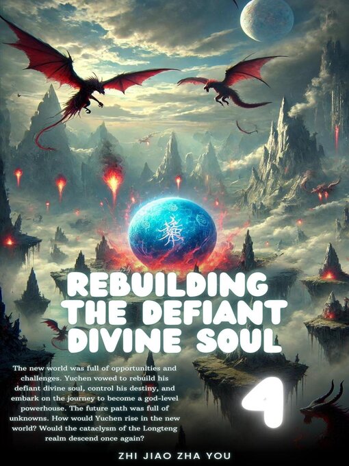 Title details for Rebuilding the Defiant Divine Soul by Zhi Jiao Zha You - Available